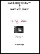 Maine Beer Company - King Titus